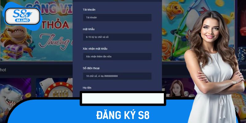 Hướng Dẫn Chi Tiết Cách Đăng Ký S8 Nhanh Chóng Và An Toàn