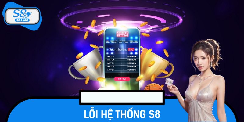 Lỗi Hệ Thống S8 – Nguyên Nhân, Cách Xử Lý Và Mẹo Tránh Lỗi